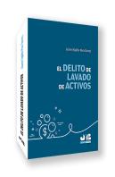 El Delito De Lavado De Activos
