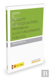 El Delito De Negociaciones Prohibidas A Los Funcionarios Públicos