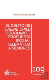 El Delito De Online Child Grooming O Propuesta Sexual Telemática A Menores
