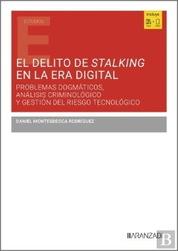 Bertrand.pt - El Delito De Stalking En La Era Digital