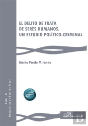El Delito De Trata De Seres Humanos Un Estudio Politico-Cri