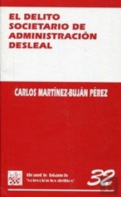 El Delito Societario De Administración Desleal