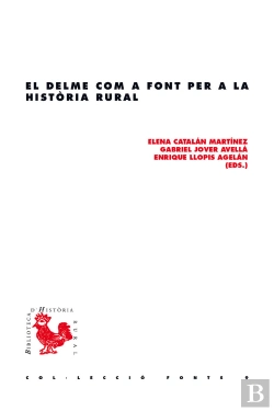 Bertrand.pt - El Delme Com A Font Per A La Història Rural