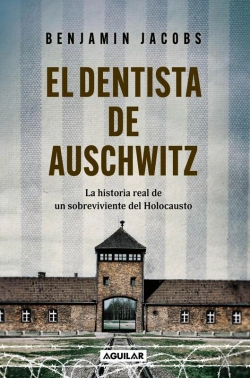 Bertrand.pt - El Dentista De Auschwitz