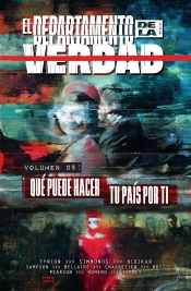 El Departamento De La Verdad 05: Que Puede Hacer Tu Pais Por Ti