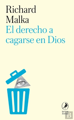 Bertrand.pt - El Derecho A Cagarse En Dios