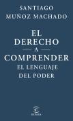 El Derecho A Comprender El Lenguaje Del Poder