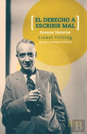 El Derecho A Escribir Mal. Ensayos Literarios