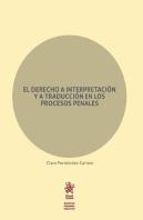 El Derecho A Interpretación Y A Traducción En Los Procesos Penales