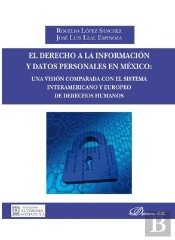 El Derecho A La Información Y Datos Personales En México: Una Visión Comparada Con El Sistema Intera