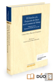 El Derecho A La Protección De Datos En El Contrato De Trabajo (Papel + E-Book)