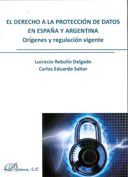 Bertrand.pt - El Derecho A La Protección De Datos En España Y Argentina