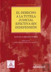El Derecho A La Tutela Judicial Efectiva Sin Indefensión (Papel + E-Book)
