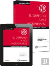El Derecho A No Incriminarse (Papel + E-Book)