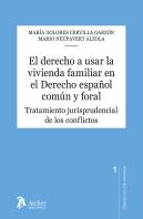 El Derecho A Usar La Vivienda Familiar En El Derecho Españo