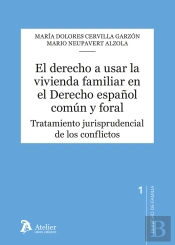 El Derecho A Usar La Vivienda Familiar En El Derecho Españo