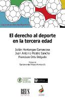 El Derecho Al Deporte En La Tercera Edad