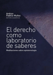 El Derecho Como Laboratorio De Saberes