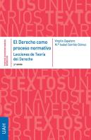 El Derecho Como Proceso Normativo. Lecciones De Teoria Del Derecho. 3ª Edicion