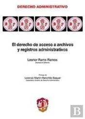 El Derecho De Acceso A Archivos Y Registros Administrativos