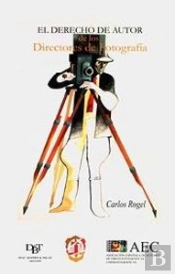 El Derecho De Autor De Los Directores De Fotografía