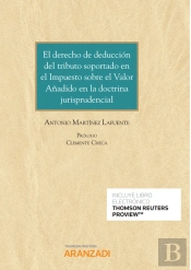 El Derecho De Deducción Del Tributo Soportado En El Impuesto Sobre El Valor Añadido En La Doctrina J