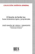 El Derecho De Familia Hoy: Nuevas Tendencias Legales Y Jurisprudencial