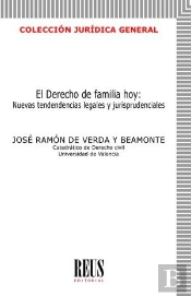 El Derecho De Familia Hoy: Nuevas Tendencias Legales Y Jurisprudencial