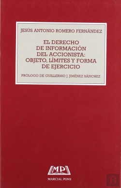 Bertrand.pt - El Derecho De Informacion Del Accionista: Objeto, Limites Y Forma De Ejercicio