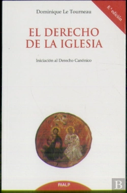 Bertrand.pt - El Derecho De La Iglesia. Iniciación Al Derecho Canónico