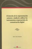 El Derecho De La Representacion Unitaria Y Sindical A Utilizar Lo