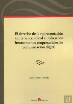 Bertrand.pt - El Derecho De La Representacion Unitaria Y Sindical A Utilizar Lo