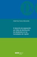 El Derecho De Separación Por Falta De Distribución De Dividendos En Las Sociedades De Capital