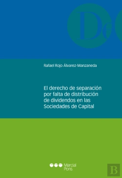 Bertrand.pt - El Derecho De Separación Por Falta De Distribución De Dividendos En Las Sociedades De Capital