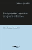 El Derecho De Sociedades Y Cooperativas: Nuevos Retos En Su Configuración Y En La Gestión De Los Adm