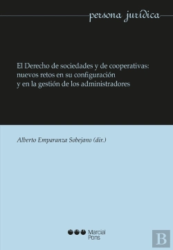 Bertrand.pt - El Derecho De Sociedades Y Cooperativas: Nuevos Retos En Su Configuración Y En La Gestión De Los Adm