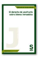 El Derecho De Usufructo Sobre Bienes Inmuebles