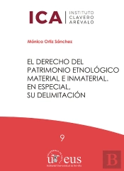 El Derecho Del Patrimonio Etnologico Material E Inmaterial.