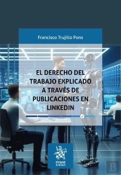 Bertrand.pt - El Derecho Del Trabajo Explicado A Traves De Publicaciones