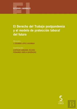 Bertrand.pt - El Derecho Del Trabajo Postpandemia Y El Modelo De Protecció