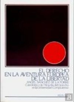 Bertrand.pt - El Derecho En La Aventura Europea De La Libertad