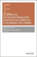 El Derecho En Transformacion Respuestas Juridicas A Un Mund