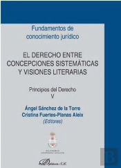 El Derecho Entre Concepciones Sistemáticas Y Visiones Literarias. Principios Del Derecho V