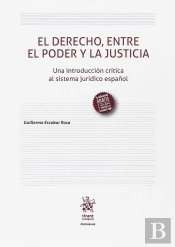 El Derecho, Entre El Poder Y La Justicia