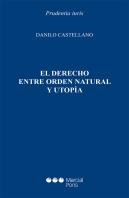 El Derecho Entre Orden Natural Y Utopia