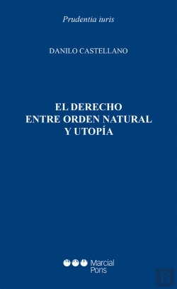 Bertrand.pt - El Derecho Entre Orden Natural Y Utopia