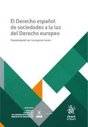 El Derecho Español De Sociedades A La Luz Del Derecho Europ