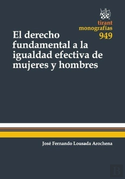 Bertrand.pt - El Derecho Fundamental A La Igualdad Efectiva De Mujeres Y Hombres