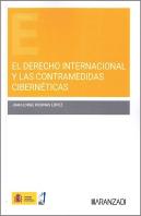 El Derecho Internacional Y Las Contramedidas Ciberneticas