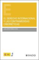 El Derecho Internacional Y Las Contramedidas Ciberneticas